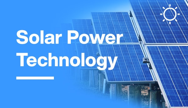 Learn more about Solar Power Technology