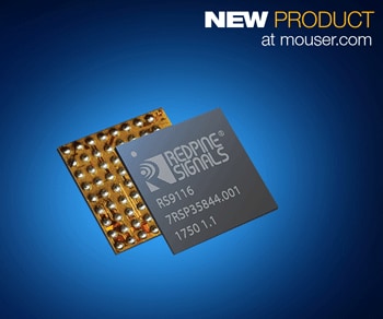 Redpine Signals' RS9116 Modules, Now at Mouser, Support Multi-Protocol Wireless Connectivity for IoT Applications